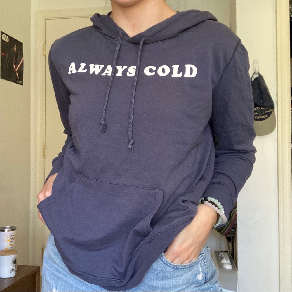 "Always Cold" Hoodie